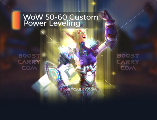 WoW 50-60 Custom Power Leveling