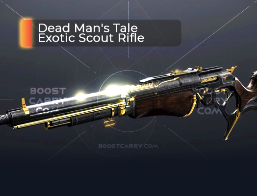Dead Man's Tale Exotic Scout Rifle boost