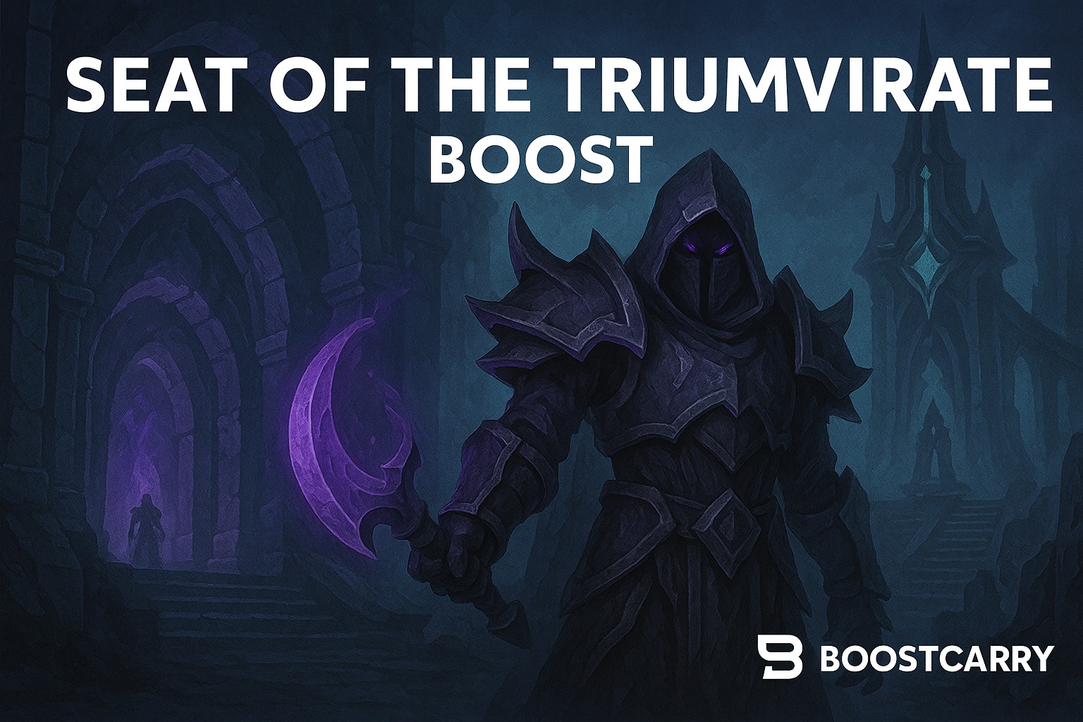 Seat of the Triumvirate Boost – World of Warcraft Dungeon Carry | Boostcarry