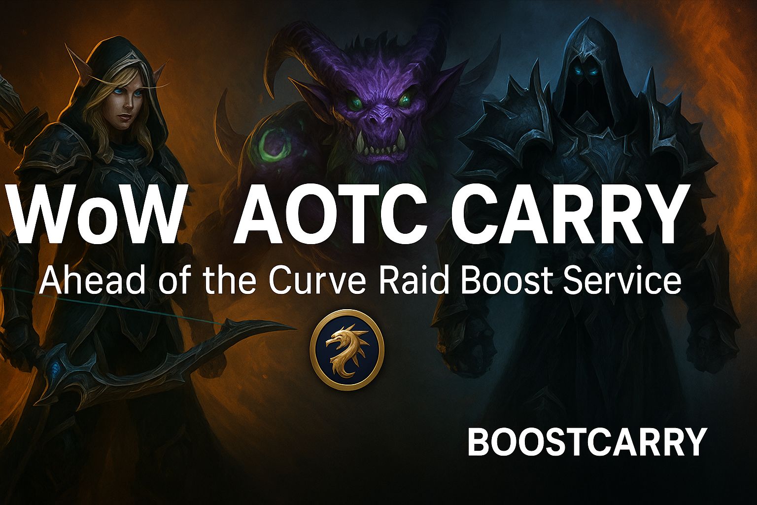 WoW AOTC Carry – Ahead of the Curve Raid Boost Service | Boostcarry