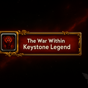 WoW The War Within Keystone Legend Boost – World of Warcraft Boosting Service by Boostcarry